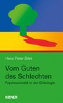 Hans Peter Bilek: Vom Guten des Schlechten, Buch