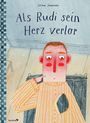 : Als Rudi sein Herz verlor, Buch