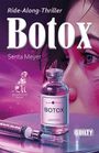 Text: "Ride-Along-Thriller Botox Senta Meyer Bloodhound Reihe." Illustration einer Frau, Botox-Flasche und Spritze im Vordergrund.