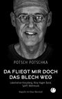 Potsch Potschka: Da fliegt mir doch das Blech weg, Buch