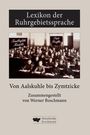 "Lexikon der Ruhrgebietssprache. Von Aalskuhle bis Zymtzicke. Zusammengestellt von Werner Boschmann." Historisches Klassenfoto.