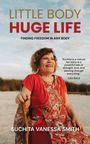Titel: "LITTLE BODY HUGE LIFE". Darunter eine Frau in roter Kleidung mit Stock, lächelnd, vor einer natürlichen Kulisse.