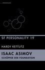 Hardy Kettlitz: Isaac Asimov - Schöpfer der Foundation, Buch