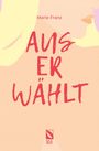 Marie Franz: Auserwählt, Buch