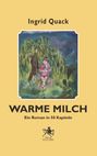 Ingrid Quack: Warme Milch, Buch