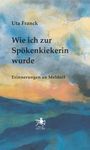 "Uta Franck: Wie ich zur Spökenkiekerin wurde, Erinnerungen an Meldorf." Aquarell-Farben in Blau- und Gelbtönen.