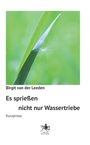„Birgit van der Leeden, Es sprießen nicht nur Wassertriebe, Kurzprosa“. Ein Löwenzahn-Samen hängt an einem Grashalm.