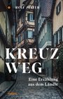 Rolf Zelter: Kreuzweg, Buch