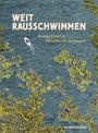 Lucia Jay von Seldeneck: Weitrausschwimmen, Buch