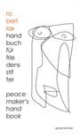 Robert Lax: Handbuch für Friedensstifter, Buch