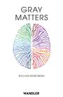 William Hjortsberg: Gray Matters, Buch