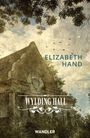 Elizabeth Hand: Wylding Hall, Buch
