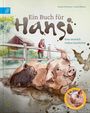 "Ein Buch für Hansi", "Eine ziemlich wahre Geschichte". Illustration mit Schweinen und Frau vor einem Zaun, Natur im Hintergrund.