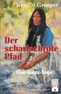 Kerstin Groeper: Der scharlachrote Pfad, Buch