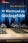 Mikis Wesensbitter: Im Wartesaal der Glücksgefühle, Buch