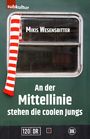Mikis Wesensbitter: An der Mittellinie stehen die coolen Jungs, Buch