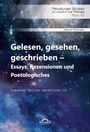 Markus Pohlmeyer: Gelesen, gesehen, geschrieben ¿ Essays, Rezensionen und Poetologisches, Buch