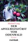 Michael Lang: Der Apfelweinfürst vom Odenwald, Buch