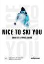 : Nice To Ski You, SPL