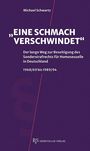 Michael Schwartz: "Eine Schmach verschwindet", Buch