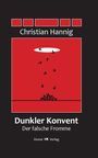 Text: "Christian Hannig, Dunkler Konvent, Der falsche Fromme, Donat Verlag". Illustration: Rot mit schwarzen Kreuzen.