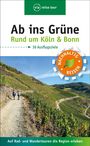 Sabine Olschner: Ab ins Grüne - Ausflüge rund um Köln & Bonn, Buch