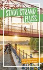 Werner Radasewsky Borges da Silva: Stadt Strand Fluss, Buch