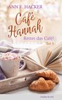 Ann E. Hacker: Café Hannah - Teil 3, Buch