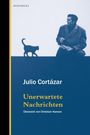 Julio Cortázar: Unerwartete Nachrichten, Buch