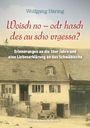 Wolfgang Häring: Woisch no - odr hasch des au scho vrgessa?, Buch