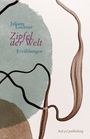 „Juliane Lochner. Zipfel der Welt. Erzählungen.“ Geschwungene Linien und farbige Formen im Hintergrund.