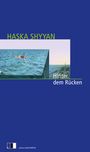 Haska Shyyan: Hinter dem Rücken, Buch
