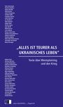 : Alles Ist Teurer Als Ukrainisches Leben, Buch