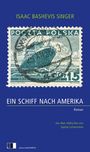 "Ein Schiff nach Amerika", Roman von Isaac Bashevis Singer, Übersetzung: Sophie Lichtenstein. Bild: Briefmarke mit Schiff.