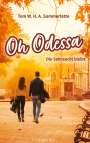 Tom W. H. A. Sommerlatte: Oh Odessa, Buch