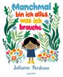 Juliana Perdomo: Manchmal bin ich alles, was ich brauche, Buch