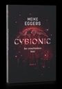 Meike Eggers: Cybionic - Der unauflösbare Rest, Buch