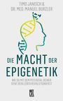 Timo Janisch: Die Macht der Epigenetik, Buch