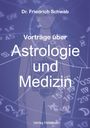 Friedrich Schwab: Vorträge über Astrologie und Medizin, Buch