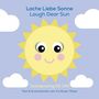 Iris Koser-Rojas: Lache liebe Sonne - Laugh Dear Sun, Buch