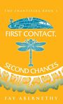 Fay Abernethy: First Contact, Second Chances, Buch