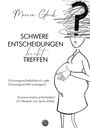 Marion Glück: Schwere Entscheidungen leicht treffen, Buch