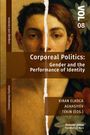 Corporeal Politics: Gender and the Performance of Identity, Buch