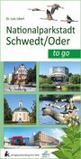 : Nationalparkstadt Schwedt/Oder to go, Buch