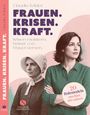 Claudia Teibler: Frauen. Krisen. Kraft, Buch