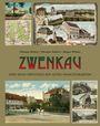 Thomas Nabert: Zwenkau und seine Ortsteile auf alten Ansichtskarten, Buch