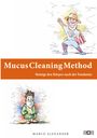 Marco Alexander: Mucus Cleaning Method - Die Körperreinigungsmethode, Buch