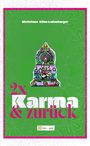 Christiane Köhn-Ladenburger: Zweimal Karma und zurück, Buch