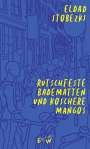 Eldad Stobezki: Rutschfeste Badematten und koschere Mangos, Buch