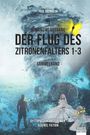 Paul Steinbeck: Der Flug des Zitronenfalters 1-3, Buch